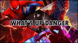 Spider-Man : No Way Home - What’s Up Danger || Blackway \& Black Caviar || Spider-Verse || Music Edit