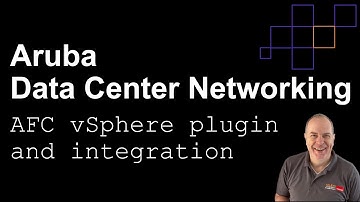 HPE Aruba Networks Fabric Composer vSphere integration and plug in