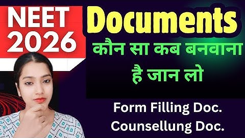 Documents required for NEET form filling 2026 | NEET 2026 Updates | Counselling documents NEET 2026