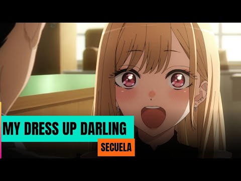 Confirmada la secuela de MY DRESS-UP DARLING - YouTube
