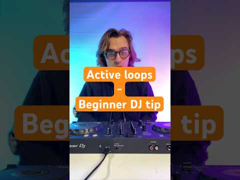 Beginner DJ Tip - Active Loops