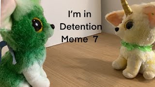 mom I’m in detention Meme 7