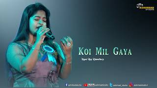 Koi Mil Gaya - Kuch Kuch Hota Hai | Payel Roy Chowdhury