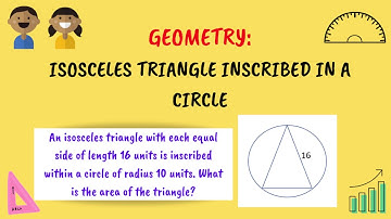 Geometry: Area of isosceles triangle inscribed in a circle | GRE, GMAT, CAT