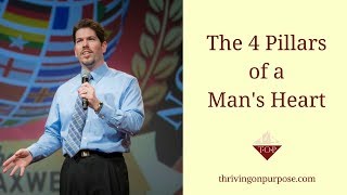 What are The 4 Pillars of a Man's Heart? 🤔  |  Thriving on Purpose