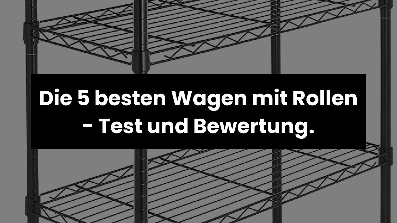 【Wagen mit rollen】Die 5 besten Wagen mit Rollen - Test und Bewertung.