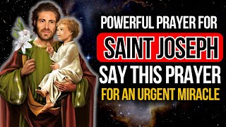 SAY THIS POWERFUL PRAYER TO SAINT JOSEPH AND A MIRACLE WILL HAPPEN IN THE NEXT 3 DAYS  DON'T DOUBT