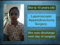Laparoscopic Appendix surgery: Review by this little angel next day of surgery
