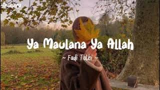 Ya Maulana Ya Allah [Speed Up Tiktok]