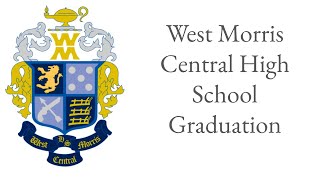 West Morris Central High School Graduation - Class of 2026
