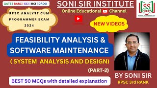 FEASIBILITY ANALYSIS & SOFTWARE MAINTENANCE | SYSTEM ANALYSIS AND DESIGN| RPSC ACP EXAM 2024| PART-2