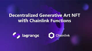 Generative Art NFT with Lagrange AI and Chainlink Functions
