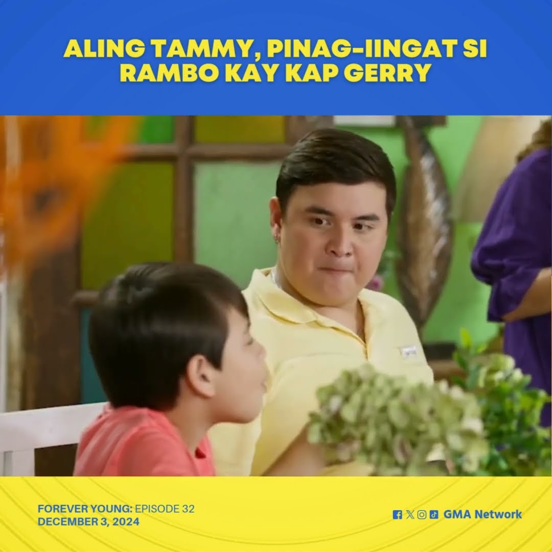Forever Young: Aling Tammy, pinag-iingat si Rambo kay Kap Gerry! (Episode 32)