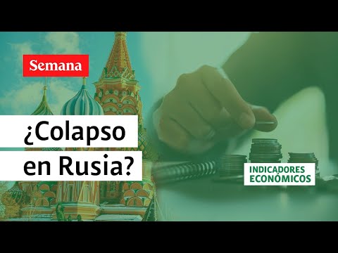 Rusia, ¿hacia el colapso económico? Así están las cosas por la guerra en Ucrania