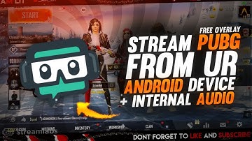 Do livestream of any game using only your Android phone + Internal audio | Free overlay template