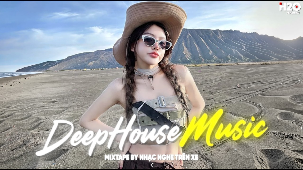 NHẠC NGHE TRÊN XE - MIXTAPE VIET DEEP CỰC XỊN - SET NHẠC DEEP HOUSE & HOUSE LAK MỚI NHẤT 2026