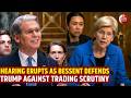 Treasury Secretary Scott Bessent Defends Trump's Stock Trades During Heated Hearing