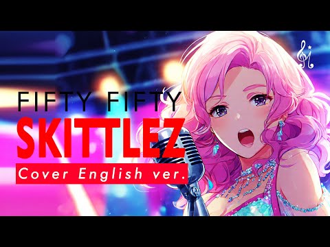 FIFTY FIFTY 피프티피프티 Skittlez Lyrics English Ver