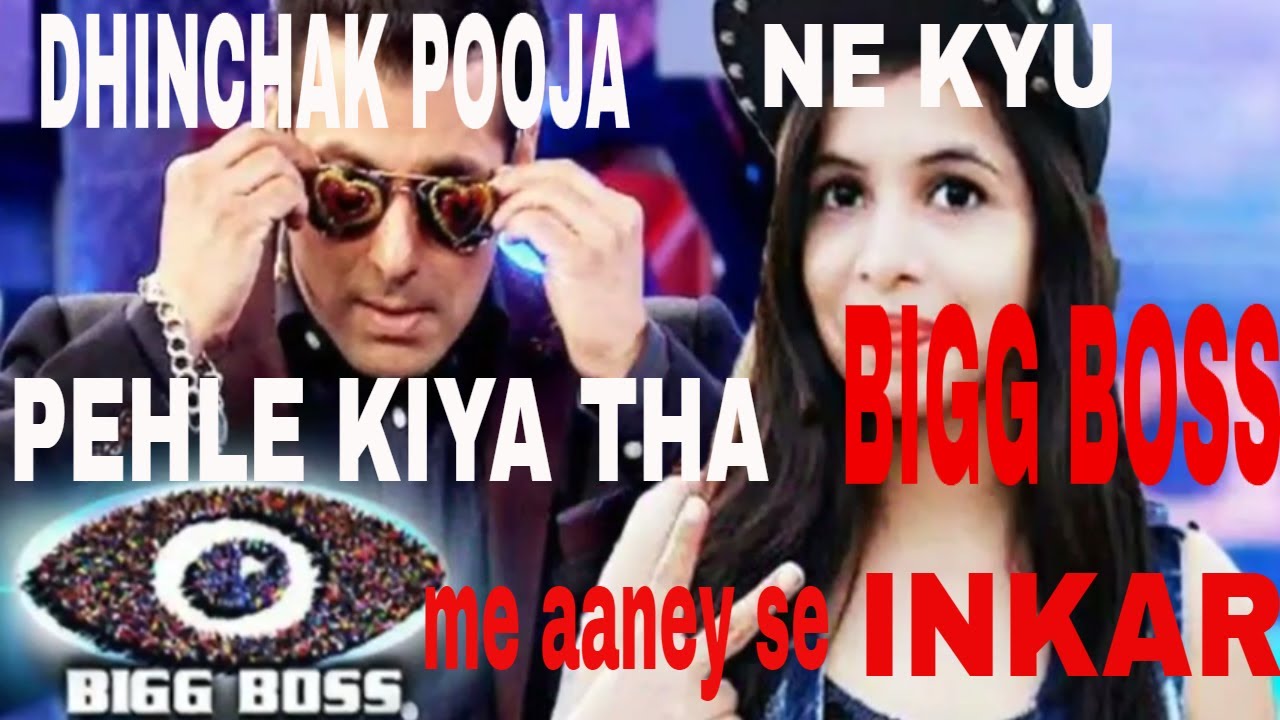 DHINCHAK POOJA NE KYU KIYA THA BIGG BOSS season 11 ME AANE SE INKAR - YouTube