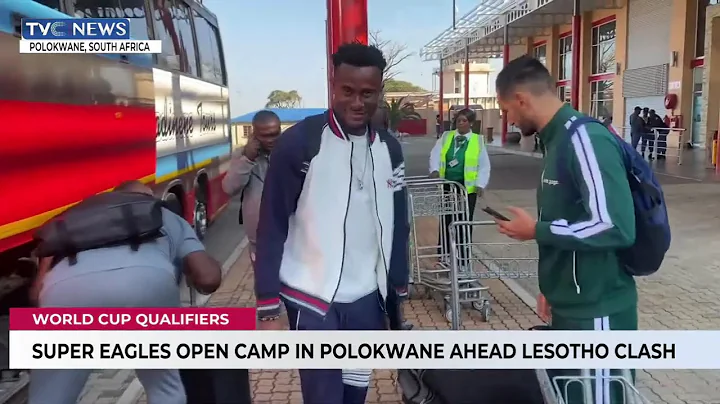 W/Cup Qualifiers: Super Eagles Open Camp In Polokwane Ahead Lesotho Clash