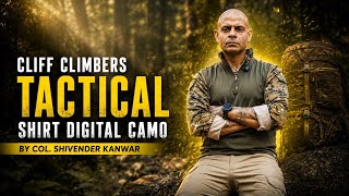 Cliff Climbers Tactical Shirt – Designed for Performance Ft. Shivender Kanwar 