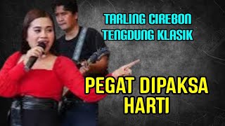 Tengdung Cirebonan - Pegat Dipaksa - Harti - Sri Avista Group 2023