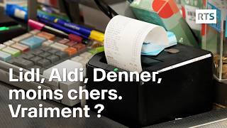 Lidl, Aldi et Denner sont-ils vraiment moins chers ? | RTS