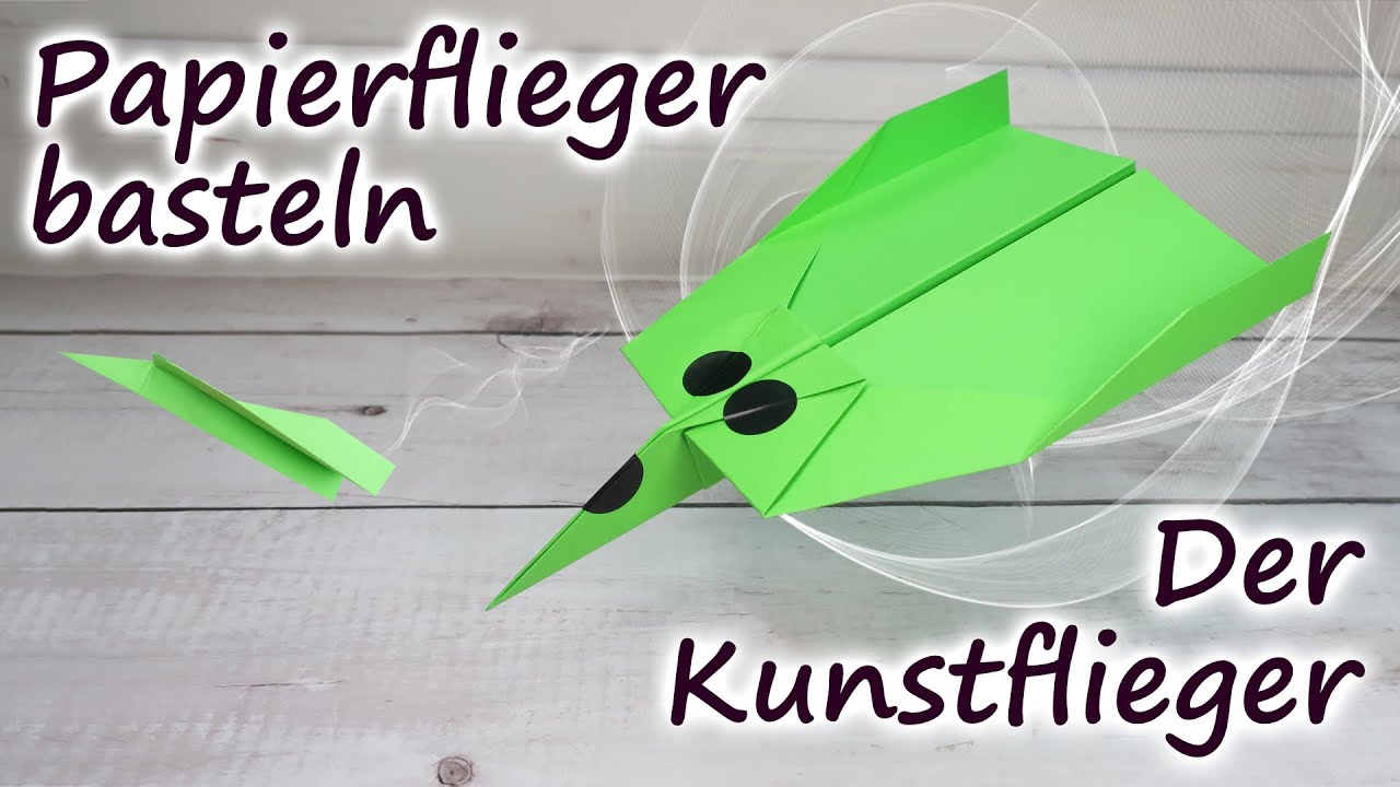 Der Kunstflieger Papierflieger Basteln Looping Kurven der-kunstflieger-papierflieger-basteln-looping-kurven