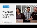 Top 10 CE Questions (Part 2)