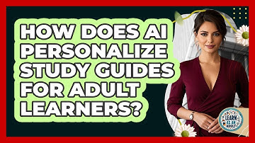 How Does AI Personalize Study Guides For Adult Learners? - Learn As An Adult