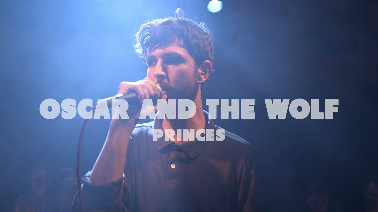 Oscar And The Wolf - Princes | Live at Music Apartment