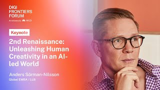 DFF Keynote | 2nd Renaissance: Unleashing Human Creativity in Al-led World | Anders Sörman-Nilsson