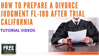 HOW TO PREPARE A DIVORCE JUDGMENT FL-180 AFTER TRIAL CALIFORNIA - VIDEO #61 (2021)