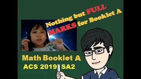 p5 math ASC 2019 SA2 booklet A