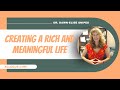 Creating a Rich and Meaningful Life