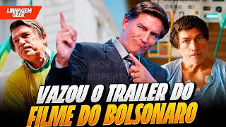 VAI SER PODRE? TRAILER DO FILME DO BOLSONARO!