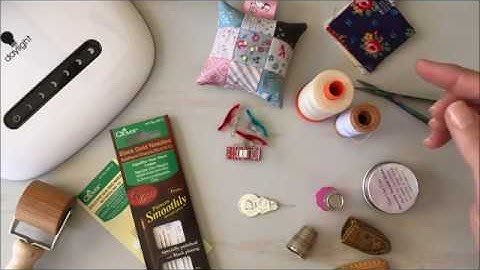 Hand Piecing Basics: Notions