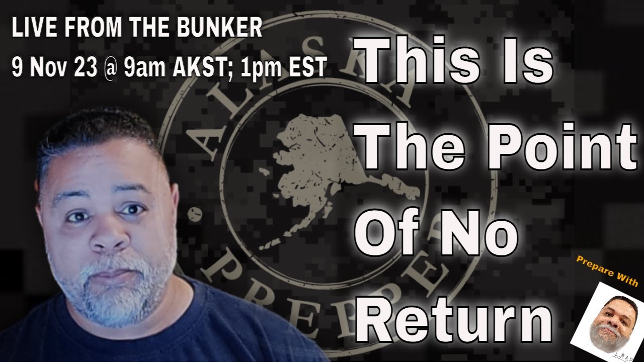 LIVE FROM THE BUNKER - THIS IS THE POINT OF NO RETURN - YouTube