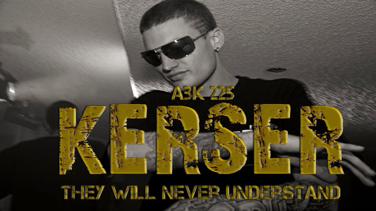 Kerser They Will Never Understand Lyrics On Screen 2013 YouTube