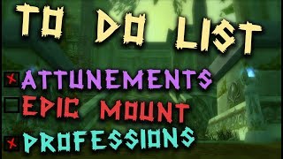 To do list at 60 | Classic WoW Phase one | All Classes!