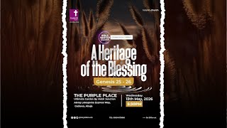 A HERITAGE OF THE BLESSING | BIBLE MASTER CLASS WITH PASTOR SUNDAY OGIDIGBO | 13TH MAY, 2026