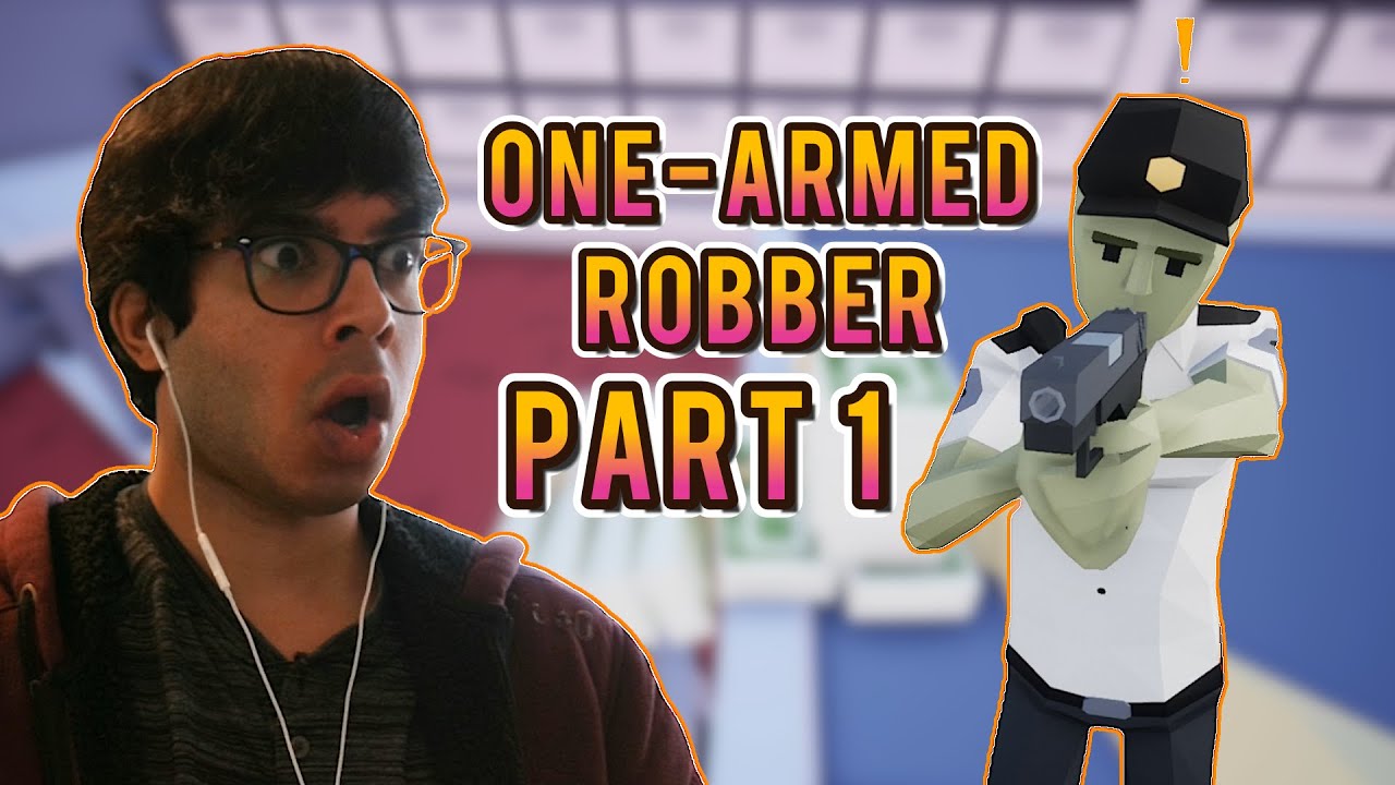 WHEN YOU STRUGGLE ON THE FIRST LEVEL! | One-Armed Robber Part 1