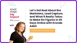 E39: Let’s Get Real About Bro Marketers and Lead Capture with Kronda Adair
