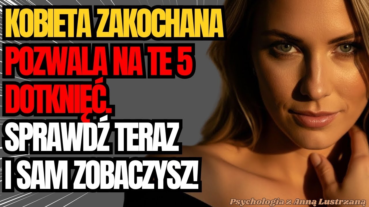 Kiedy Pozwala na TEN Dotyk, Chce Cię JUŻ DZIŚ