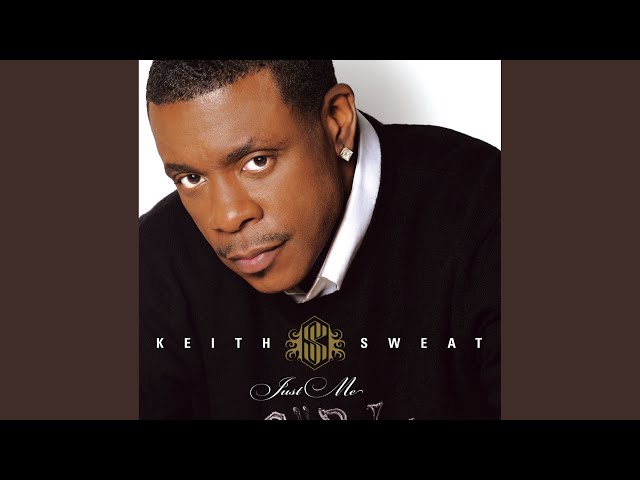 Keith Sweat - What's A Man To Do