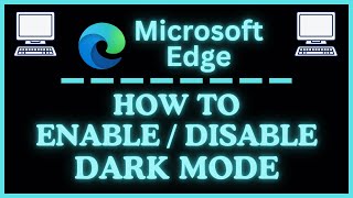 Microsoft Edge वेब ब्राउज़र पर डार्क मोड को सक्षम या अक्षम कैसे करें | चरण-दर-चरण पीसी ट्यूटोरियल screenshot 4