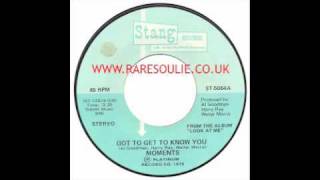 The Moments - Got To Get To Know You - Stang
