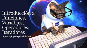 Funciones, arreglos, variables, operacionales, iteradores - Javascript para Principiantes - Español