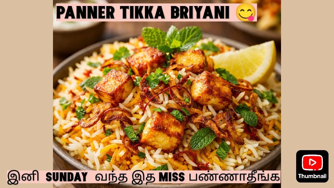 Easiest panner tikka briyani 