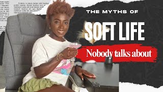 Soft Life is NOT What You Think | The Hard Truth Behind It (Part 1)